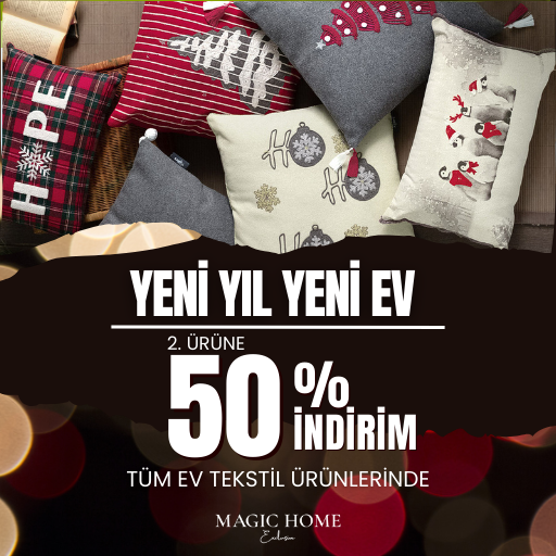 Tüm Ev Tekstil Ürünlerinde 2. Ürüne %50 İndirim!